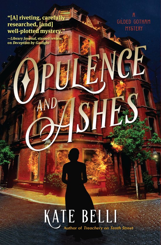 A Gilded Gotham Mystery 4 - Opulence and Ashes - cover