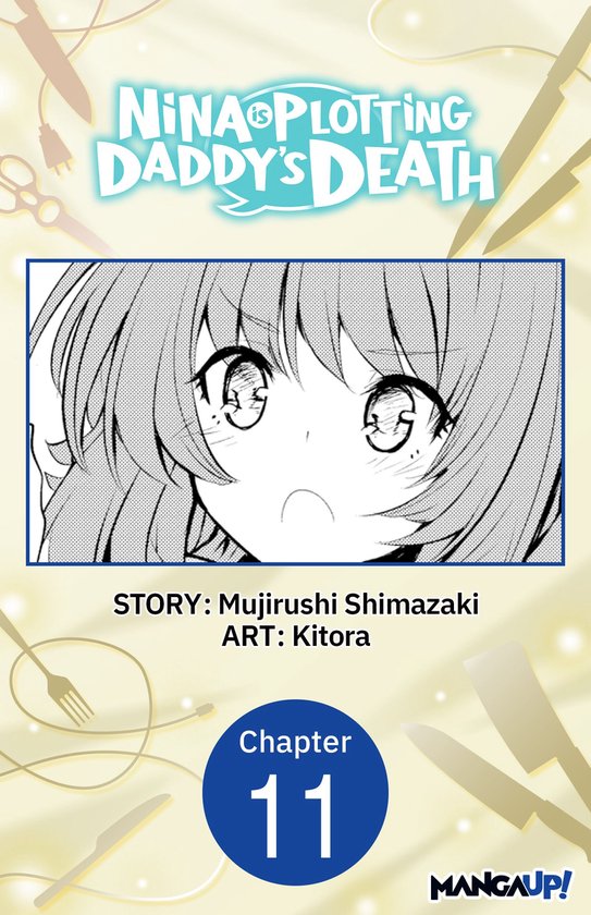 Nina is Plotting Daddy's Death CHAPTER SERIALS 11 - Nina is  ... - cover