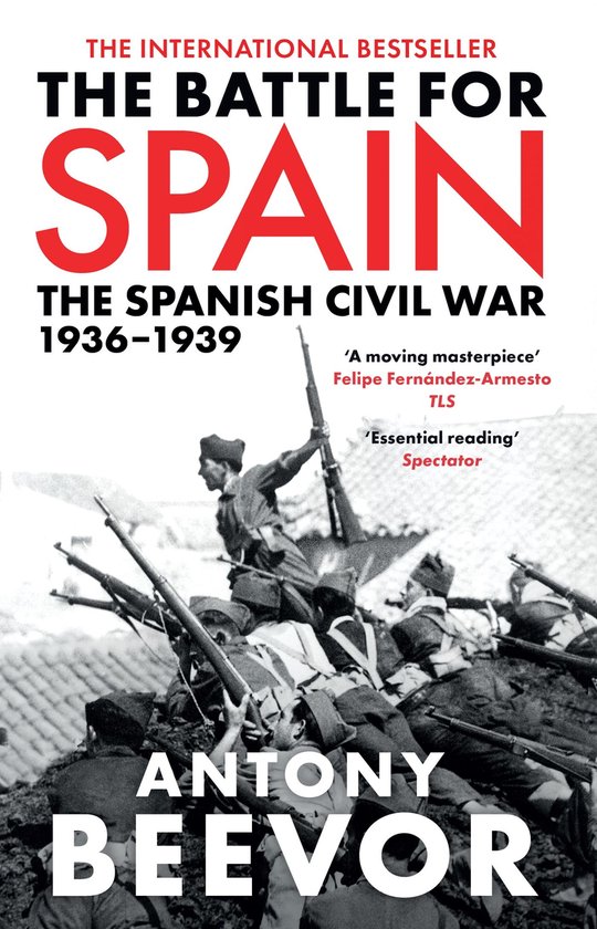 Livre "The Battle for Spain: The Spanish Civil War 1936-1939" par Antony Beevor. Illustre une scène de combat.
