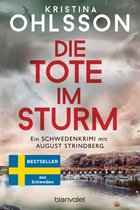 August Strindberg ermittelt 1 - Die Tote im Sturm - August Strindberg ermittelt