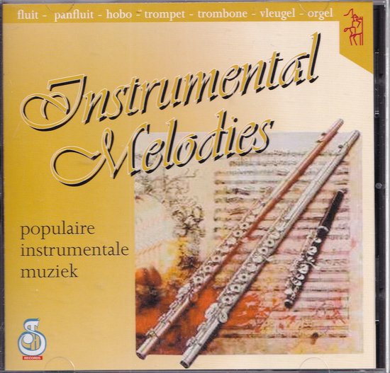 Instrumental Melodies, Populaire instrumentale muziek gespeeld door bekende instrumentalisten - Diverse componisten - Diverse artiesten