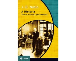 Coleção Transmissão da Psicanálise - A Histeria