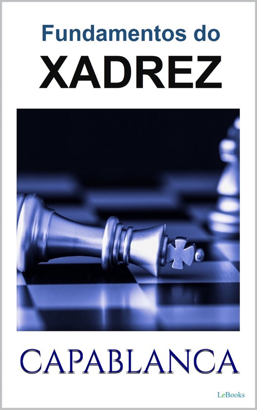 FUNDAMENTOS DO XADREZ - Capablanca - cover