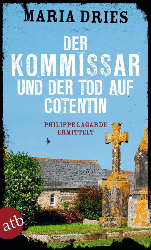 Kommissar Philippe Lagarde 14 - Der Kommissar und der Tod au ... - cover