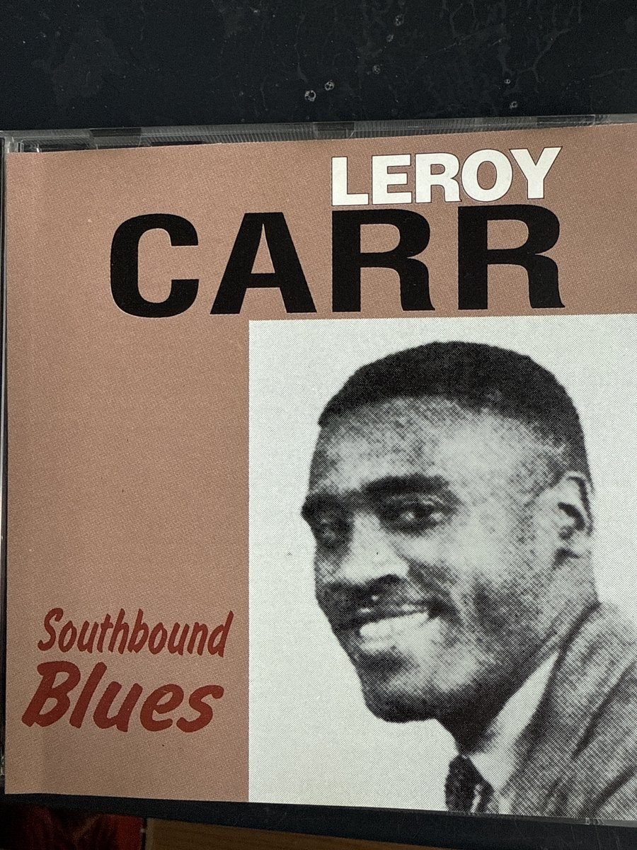Leroy Carr Southbound Blues