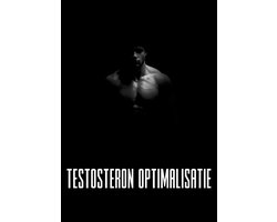Testosteron Optimalisatie