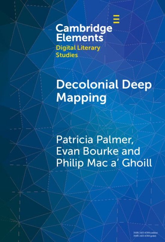 Elements in Digital Literary Studies - Decolonial Deep Mappi ... - cover