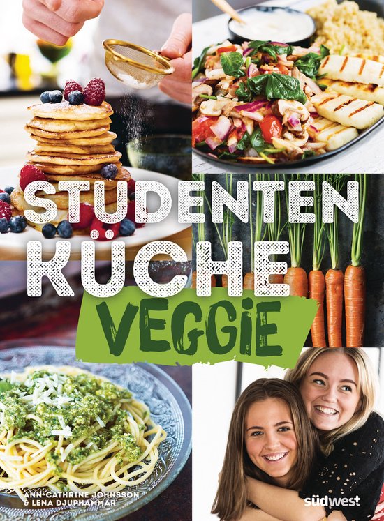 Studentenküche veggie - Mehr als 60 einfache vegetarische R ... - cover