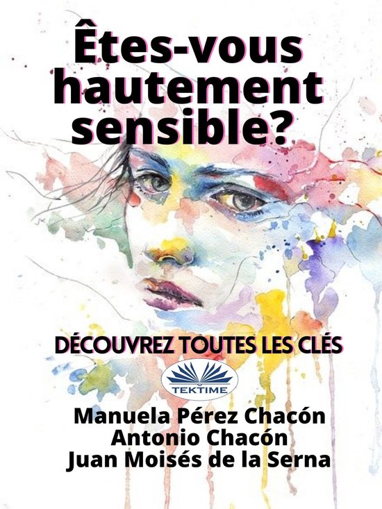 Etes-Vous Hautement Sensible? Découvrez Toutes Les Clés - cover