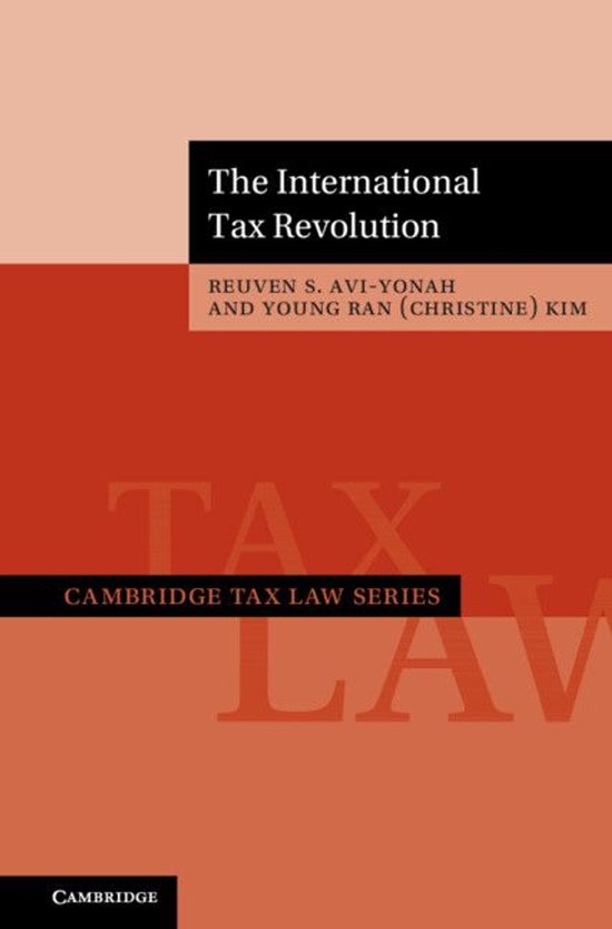 Cambridge Tax Law Series - The International Tax Revolution - cover