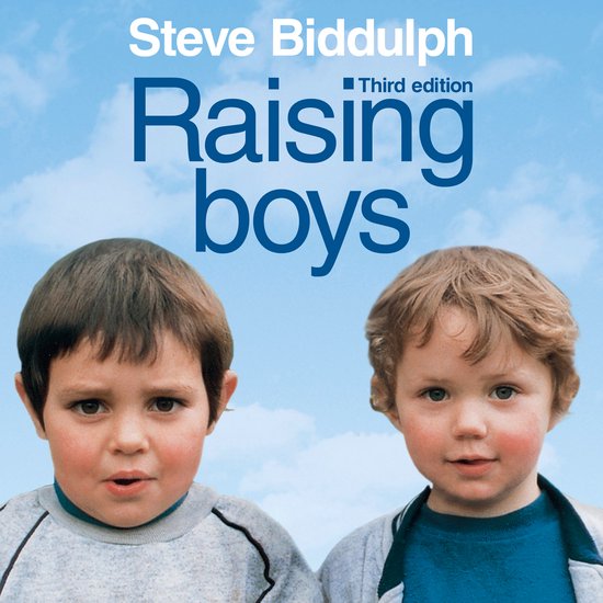 Raising Boys: Why Boys are Different – and How to Help The ... - cover