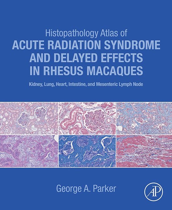 Histopathology Atlas of Acute Radiation Syndrome and Delayed ... - cover