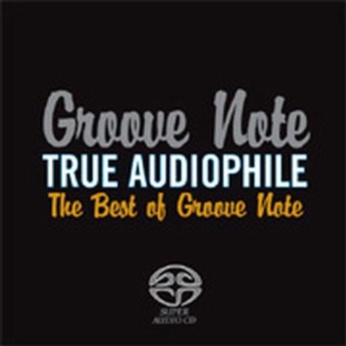 Various Artists - True Audiophile: Best Of Groove Note (2 SACD)