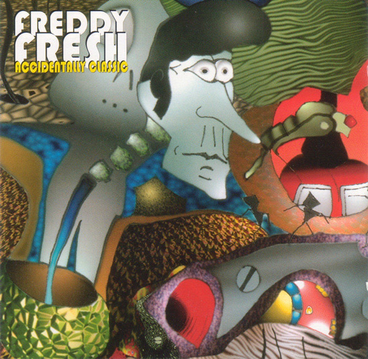Freddy Fresh – Accidentally Classic