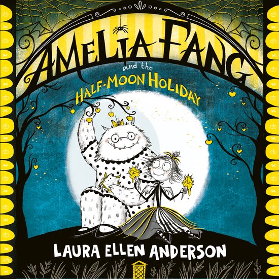 The Amelia Fang Series- Amelia Fang and the Half-Moon Holida ... - cover