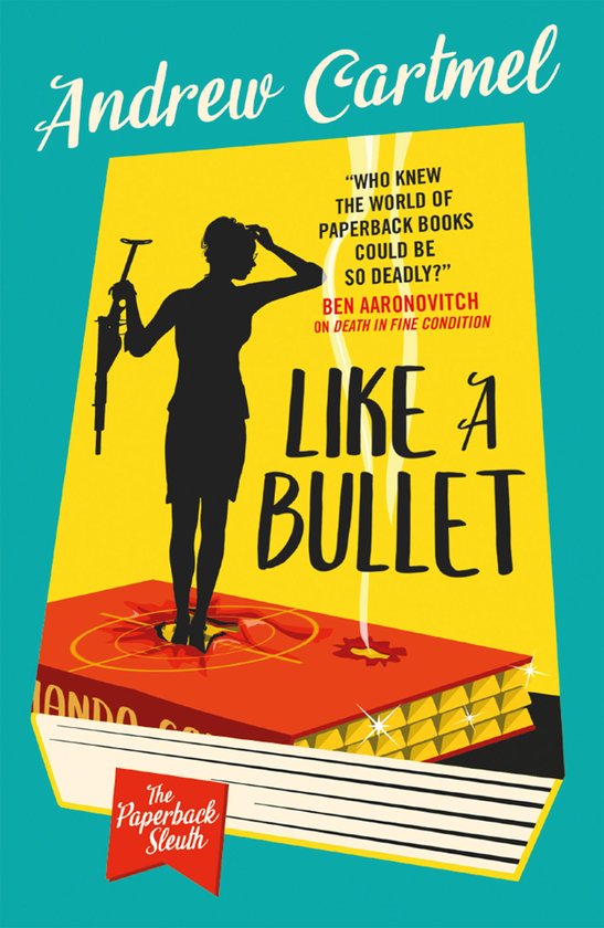 The Paperback Sleuth 3 - The Paperback Sleuth - Like a Bullet