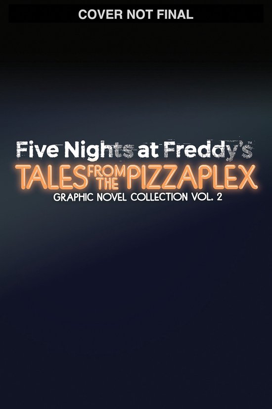 Five Nights at Freddy's Graphic Novels - Five Nights at Freddy's: Tales from the Pizzaplex Graphic Novel Collection Vol. 2
