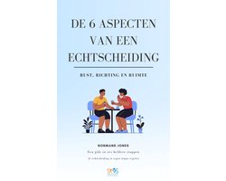 Mediation en Echtscheiding 1 - De 6 Aspecten van een Echtscheiding