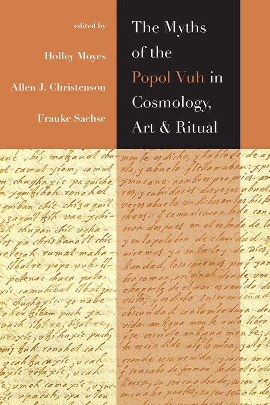 Myths of the Popol Vuh in Cosmology, Art, and Ritual - cover