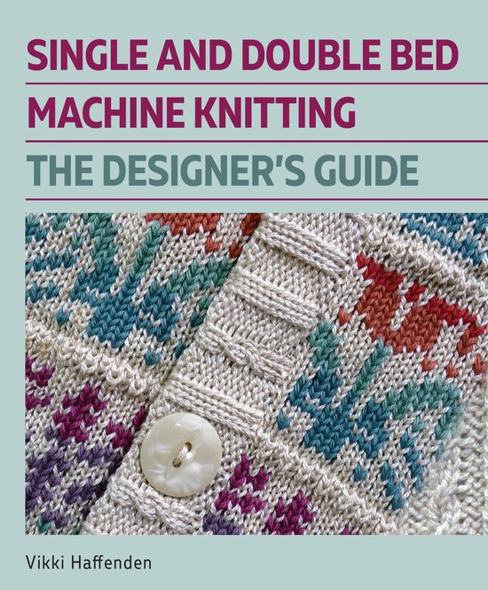 Single and Double Bed Machine Knitting - cover
