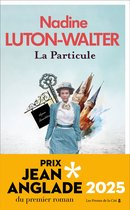 Terres de France - La Particule : Lauréat du Prix Jean Anglade