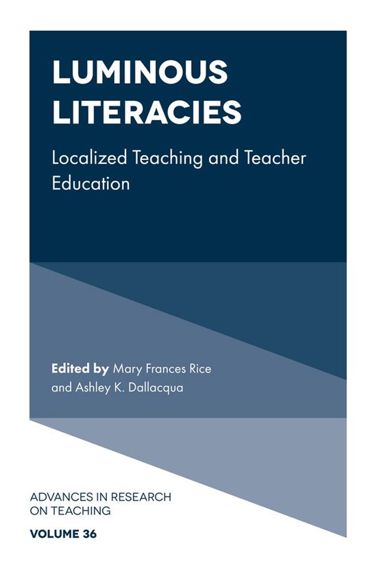 Advances in Research on Teaching 36 - Luminous Literacies - cover