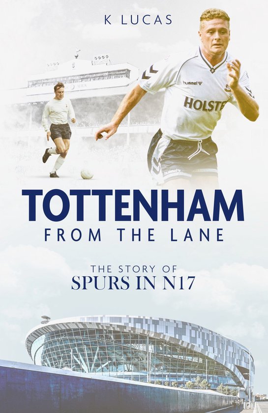 Tottenham From the Lane - cover