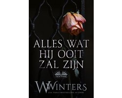 Alles Wat Hij Ooit Zal Zijn