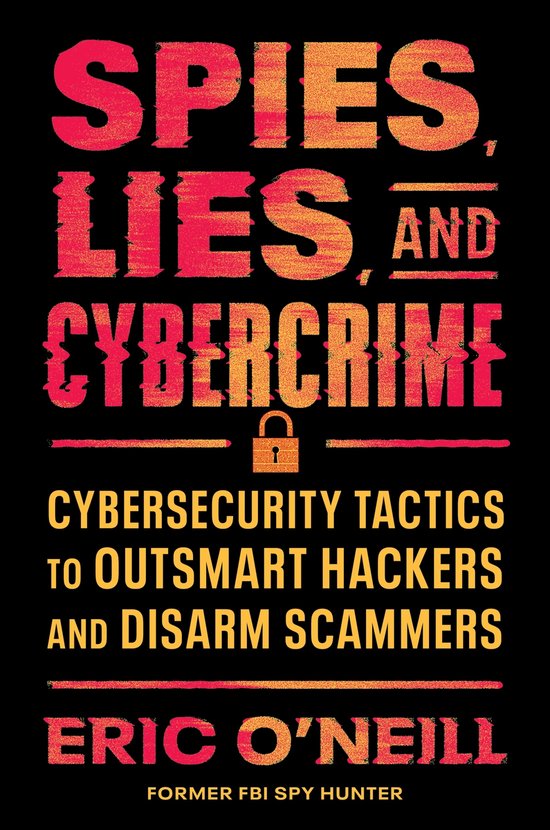 Spies, Lies, and Cybercrime - cover