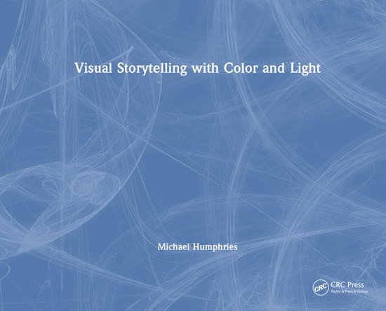 Visual Storytelling With Color & Light - cover
