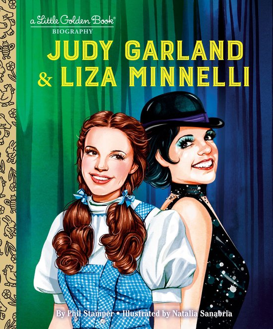 Little Golden Book Biographies - Judy Garland & Liza Minnell ... - cover