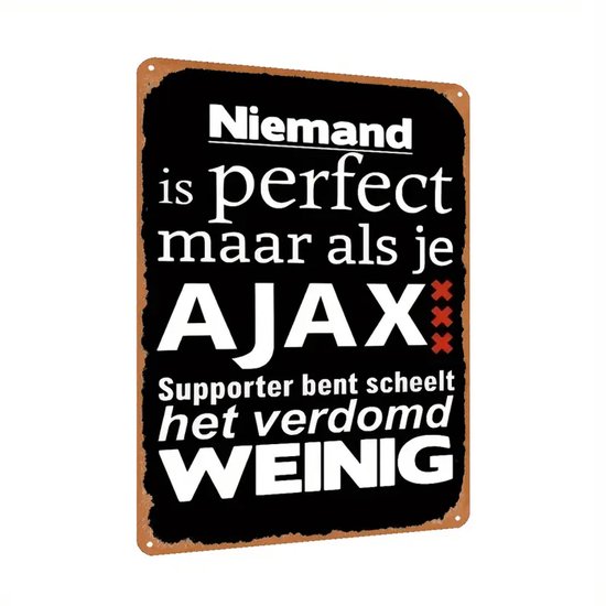 Décoration murale AJAX - Personne n'est parfait - Supporter de Ajax - Panneau Mancave en métal - Amsterdam - Pub - Bar - Café - Panneau Ajax - Mancave - Panneau en métal Ajax - Extérieur et intérieur - 20 cm x 30 cm