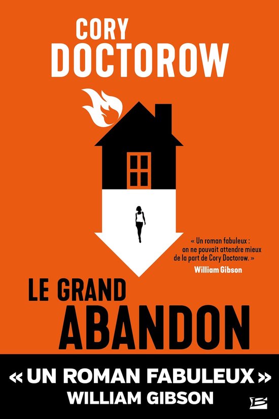 Boek 'Le Grand Abandon' van Cory Doctorow, met oranje omslag en een afbeelding van een huis met vlammen.