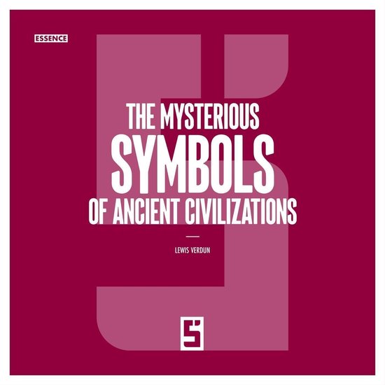 The Mysterious Symbols of Ancient Civilizations - cover