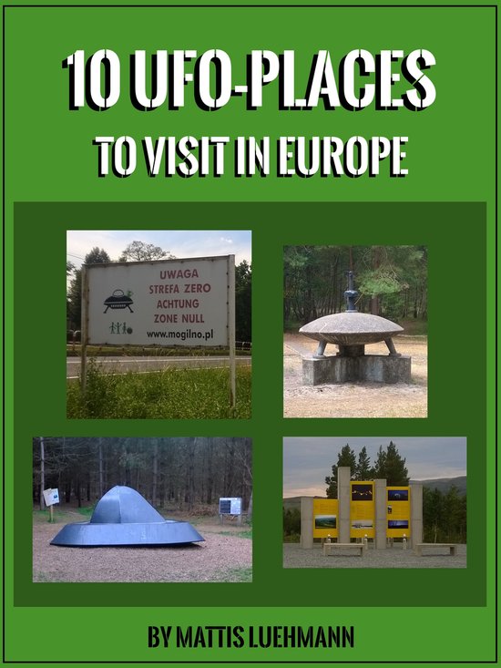 10 UFO-Places to visit in Europe - cover