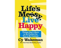 Life's Messy, Live Happy