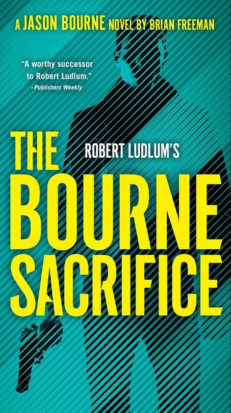 Jason Bourne 17 - Robert Ludlum's The Bourne Sacrifice - cover
