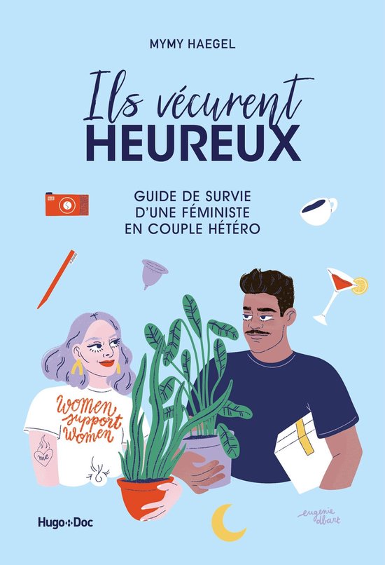 Ils vécurent heureux - Guide de survie d'une féministe en  ... - cover