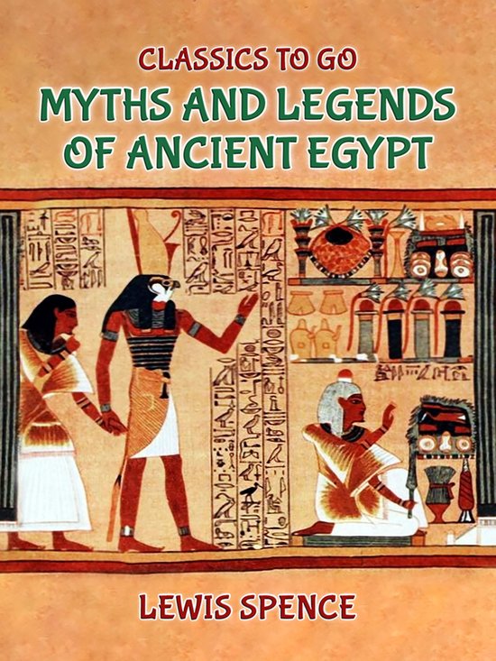 Classics To Go - Myths and Legends of Ancient Egypt - cover