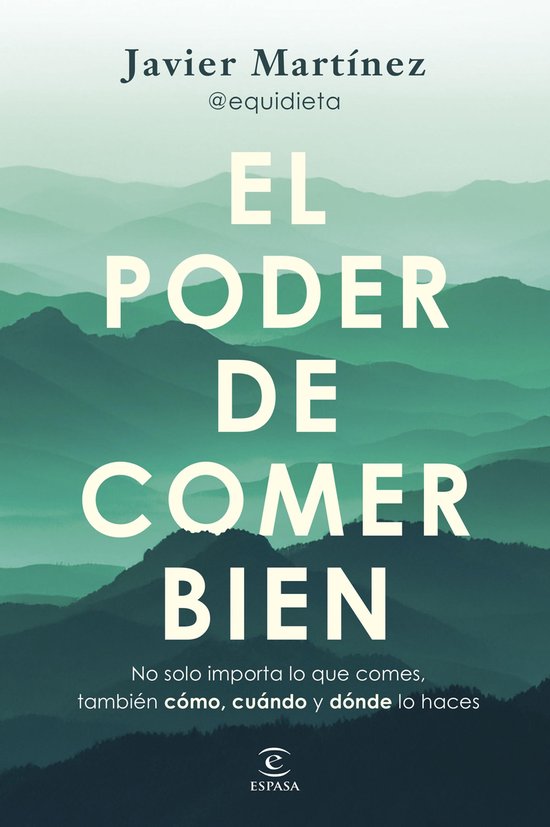 Espasa Bienestar y Salud - El poder de comer bien - cover