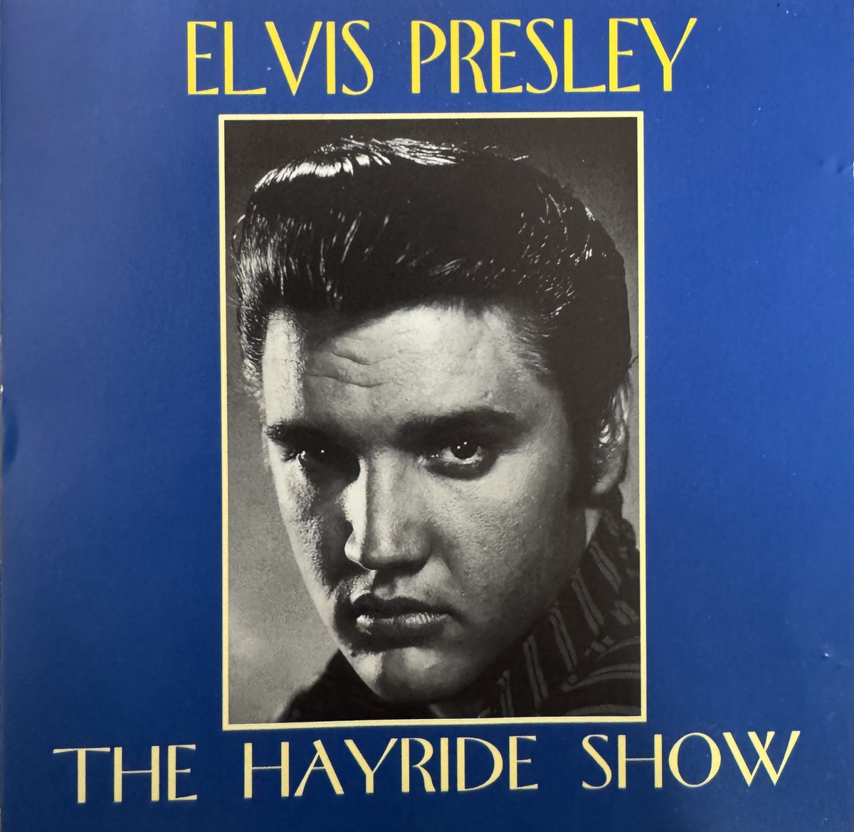 the hayride show - elvis presley