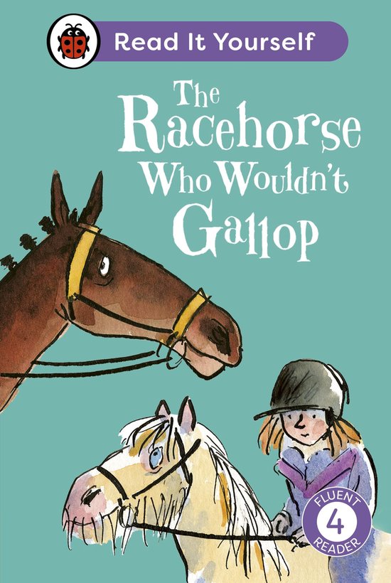 Read It Yourself 4 - The Racehorse Who Wouldn't Gallop: Read ... - cover
