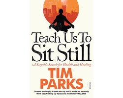Teach Us to Sit Still