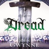 Een zwaard met runen erop, met de tekst 'A Time Of Dread' en 'John Gwynne' en een groep soldaten met schilden.
