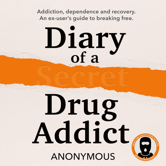 Diary of a Secret Drug Addict - cover