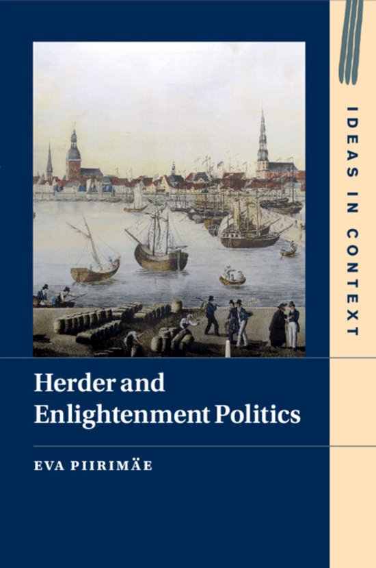 Ideas in ContextSeries Number 147- Herder and Enlightenment Politics