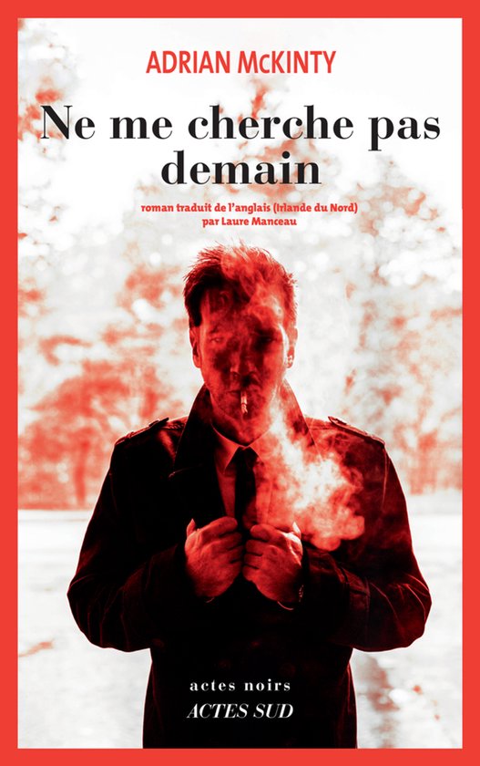 Ne me cherche pas demain | Adrian McKinty