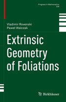 Progress in Mathematics 339 - Extrinsic Geometry of Foliations