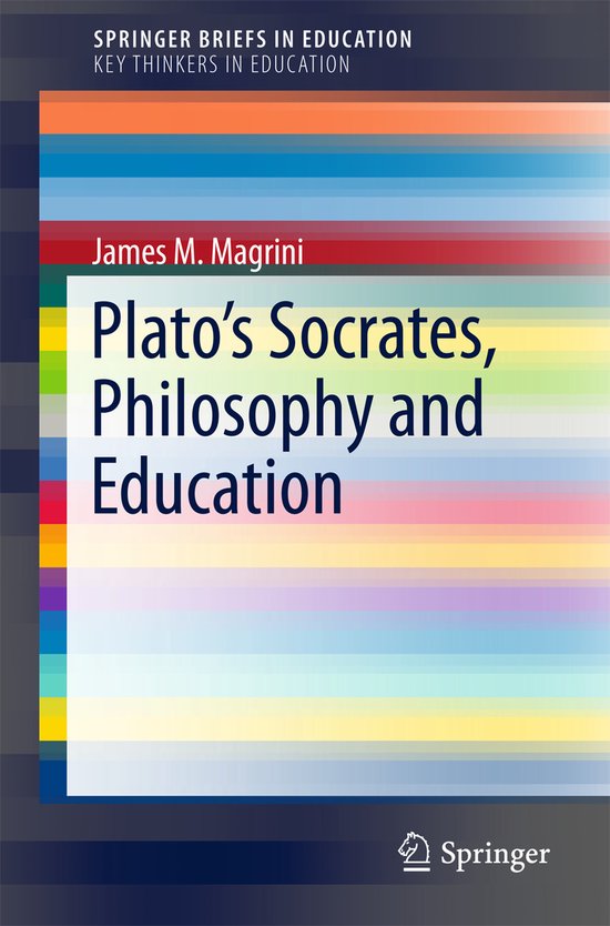 Plato s Socrates Philosophy and Education - cover
