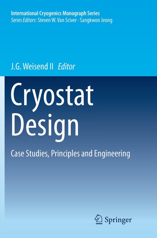 International Cryogenics Monograph Series- Cryostat Design - cover